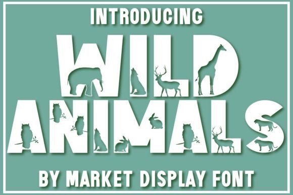 Wild Animals: A Playful Decorative Font for Handmade Labels, Invitations & More